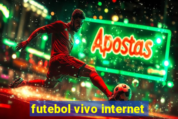 futebol vivo internet